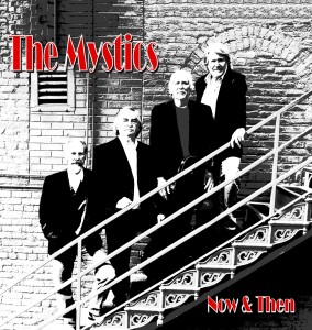 The Mystics  - Now & Then BW